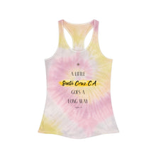 Load image into Gallery viewer, Santa Cruz Tie Dye Racerback Tank Top  - &#39;A Little Santa Cruz, CA Goes A Long Way&#39; | California Dreaming tee
