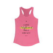 Load image into Gallery viewer, Women&#39;s Ideal Racerback Tank Top - &#39;A Little Enlightenment Goes A Long Way&#39;
